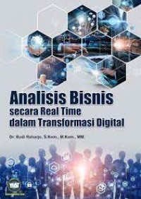 Analisis Bisnis Secara Real Time dalam Transformasi Digital