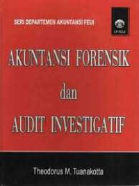 Akuntansi Forensik dan Audit Investigatif