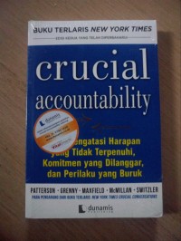 Crucial Accountability: Cara Mengatasi Harapan Yang Tidak Terpenuhi, Komitmen yang Dilanggar, dan Perilaku yang Buruk