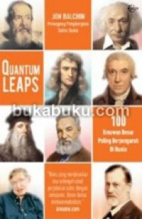Image of Quantum Leaps: 100 Ilmuwan Besar Paling Berpengaruh Di Dunia