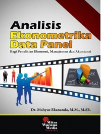 Image of Analisis ekonometrika data panel: bagi penelitian ekonomi, manajemen dan akuntansi