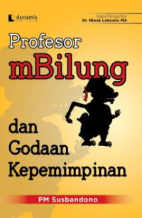 Image of Profesor mBilung dan Godaan Kepemimpinan
