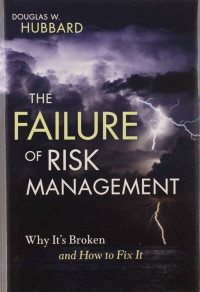 Image of The Failure of Risk Management: Why It’s Broken and How to Fix It