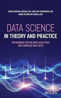 Image of Data Science In Theory and Practice: Techniques for Big Data Analytics and Complex Data Sets