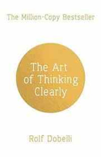 Image of The Art of Thinking Clearly