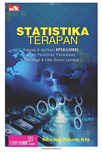 Image of Statistika Terapan: Konsep & Aplikasi SPSS/LISREL dalam Penelitian Pendidikan, Psikologi & Ilmu Sosial Lainnya