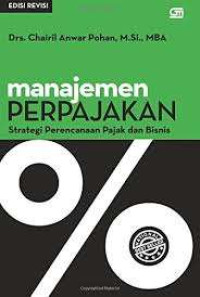 Image of Manajemen Perpajakan: Strategi Perencanaan Pajak dan Bisnis