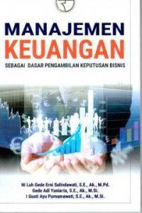 Image of Manajemen Keuangan: Sebagai Dasar Pengambilan Keputusan Bisnis