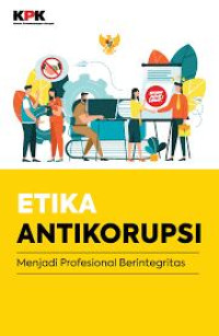 Image of Etika Antikorupsi: Menjadi Profesional Berintegritas