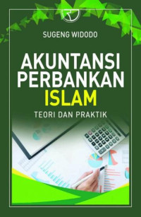 Image of Akuntansi Perbankan Islam: Teori dan Praktik