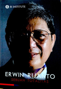Image of Erwin Rijanto: Sebuah Totalitas