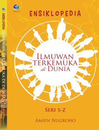 Image of Ensiklopedia Ilmuwan Terkemuka di Dunia Seri S-Z