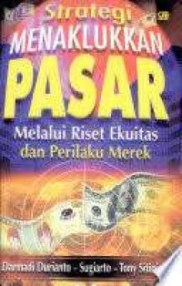 Image of Strategi Menaklukkan Pasar Melalui Riset Ekuitas dan Perilaku Merek