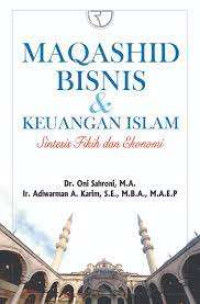 Image of Maqashid Bisnis & Keuangan Islam:  Sintesis Fikih dan Ekonomi