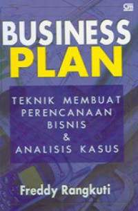 Image of Businees Plan: Teknik Membuat Perencanaan Bisnis & Analisis Kasus