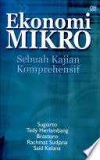 Image of Ekonomi Mikro: Sebuah Kajian Komprehensif