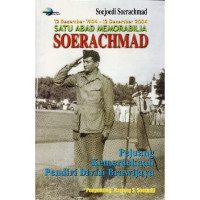Image of Satu Abad Memorabilia Soerachmad Pejuang Kemerdekaan Pendiri Divisi Brawijaya