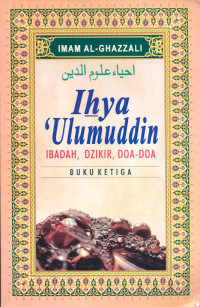 Image of Ihya Ulumuddin: Ibadah, Dzikir, Doa-Doa