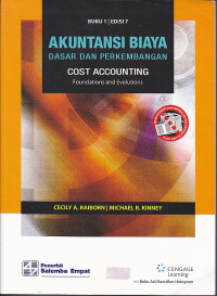 Image of Akuntansi Biaya: Dasar dan Perkembangan = Cost Accounting: Foundations and Evolutions (Buku 1)