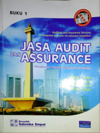 Image of Jasa Audit dan Assurance: Pendekatan Terpadu Adaptasi Indonesia = Auditing and Assurance Services: An integrated Approach-An Indonesia Adaptation (Buku 1)