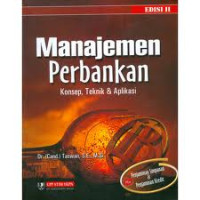 Image of Manajemen Perbankan : Konsep, Teknik, dan Aplikasi
