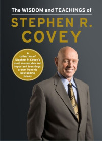 Image of The Wisdom and Teachings of Stephen R. Covey
